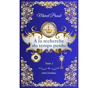 À la recherche du temps perdu Tome 2: À l'ombre des jeunes filles en fleurs
