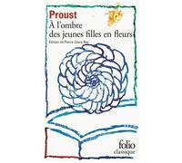 À la recherche du temps perdu, II : À l'ombre des jeunes filles en fleurs – Gallimard