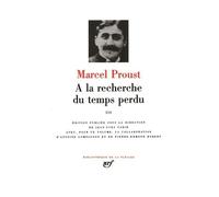 Proust : A la recherche du temps perdu, tome 3