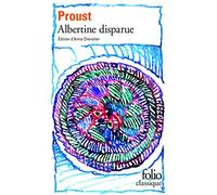 A la recherche du temps perdu, tome 6 : Albertine disparue ou la fugitive