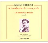 A la recherche du temps perdu : Un amour de Swann, tome 1 (coffret de 4 CD)