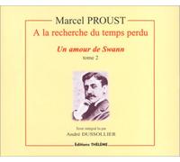 A la recherche du temps perdu : Un amour de Swann, tome 2 (coffret 4 CD)