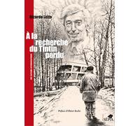 À la recherche du Tintin perdu Une fantaisie autobiographique - (Tirage de tête) - Ricardo Leite - Sepia Eds - broché - Essai