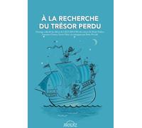 A la recherche du tresor perdu