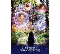 À la Recherche du Troisième Monde