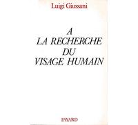 A la recherche du visage humain: Essai anthropologique