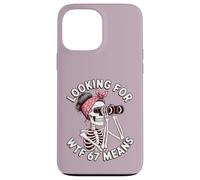 À la Recherche d'un mème Sarcastique WTF 67 Means Funny Skeleton Coque pour iPhone 13 Pro Max