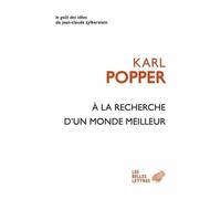 A la recherche d'un monde meilleur: Essais et conférences