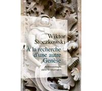A La Recherche D'une Autre Genèse - Anthropologie De L'"Irrationnel