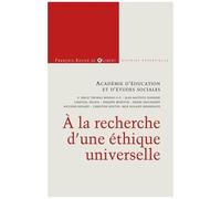 A La Recherche D'une Éthique Universelle