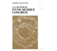 Á la recherche d'une musique concrète - Pierre Schaeffer - Seuil - broché - Livre