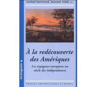 A la redécouverte des amériques - Michel Bertrand - Presses Universitaires Du Midi - broché - Etude