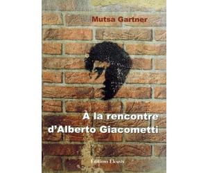 A la Rencontre d'Alberto Giacometti - Observations Relatives a la Destruction