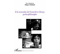 A La Rencontre De Geneviève Clancy, Poète-Philosophe