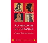 À la Rencontre de l'étranger Christophe Cusset (Auteur), Gérard Salamon (Auteur)