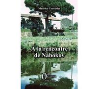 À la rencontre de Nabokov Maurice Couturier (Auteur)