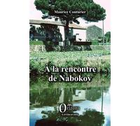 À la rencontre de Nabokov Mémoires - Maurice Couturier - Orizons - broché - Essai