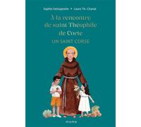 A la rencontre de saint Théophile de Corte