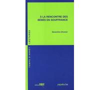 A la rencontre des bébés en souffrance