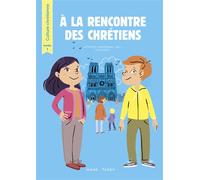 A la rencontre des chrétiens - Année 1 - Livre de l'enfant - La Diffusion Catéchistique-Lyon - Mame - broché - Essai