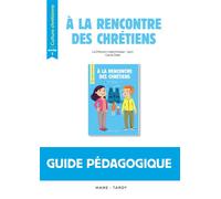 A la rencontre des chrétiens - Année 1 - Livre du maître - La Diffusion Catéchistique-Lyon - Mame - broché - Essai