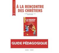 A la rencontre des chrétiens - Année 2 - Livre du maître - La Diffusion Catéchistique-Lyon - Mame - broché - Essai