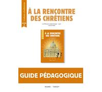 A la rencontre des chrétiens - Année 3 - Livre du maître - La Diffusion Catéchistique-Lyon - Mame - broché - Essai