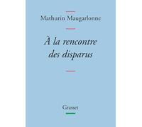 A LA RENCONTRE DES DISPARUS