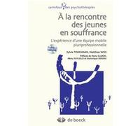 À la rencontre des jeunes en souffrance Collectif (Auteur), Mony Elkaïm (Préface), Sylvie Tordjman (Directeur éditorial), Rémy Puyuelo (Préface), Matthias Wiss (Directeur éditorial), Dominique Versini