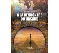 À la rencontre du hasard