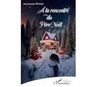 Jean-Jacques Michelet – À la rencontre du Père Noël – Théâtre – Broché