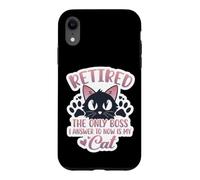 À la Retraite, Le Seul Patron à Qui Je réponds est la Retraite de Mon propriétaire de Chat Coque pour iPhone XR
