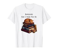 À la Retraite, Maintenant Je lis pour Moi Tabby Cat Books, Retraite des Enseignants T-Shirt