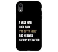 À la Retraite, Un Homme Sage a Dit Un Jour Que Je m'en allais Coque pour iPhone XR