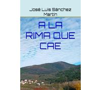 A LA RIMA QUE CAE