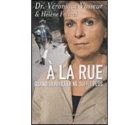 A La Rue - Quand Travailler Ne Suffit Plus | Occasion