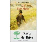 À la Saint-Martin - - Colette Laussac - Robert Laffont - Livre