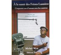 À la santé des frères Lumière