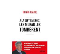A la septième fois, les murailles tombèrent