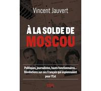 À la solde de Moscou