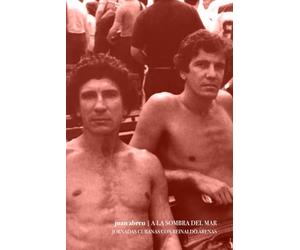 A la sombra del mar: Jornadas cubanas con Reinaldo Arenas