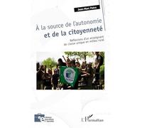 A la source de l'autonomie et de la citoyenneté: Réflexions d'un enseignant de classe unique en milieu rural