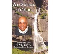 À la source de l'être, entretiens avec h.w.l. poonja - H.W.L. Poonja - Innerquest - broché - Essai