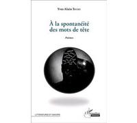 Yves Alain Secke – A la spontanéité des mots de tête – Broché – Occasion