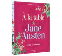 À la table de Jane Austen - Robert Tuesley Anderson - Hachette Heroes - cartonné - Guide