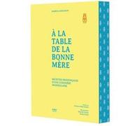 First – A la table de la Bonne Mère – Recettes provençales d'une cuisinière de Marseille