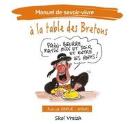 À la table des Bretons - Patrick Herve - Skol Vreizh - broché - Manuel