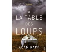 À la table des loups - Adam Rapp - Seuil - broché - Roman