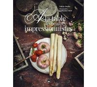 A la table des peintres impressionnistes