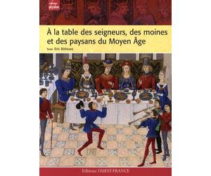 A la table des seigneurs, des moines et des paysans du Moyen Âge